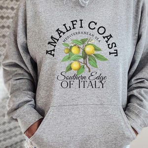 Amalfi Coast Hoodie, Amalfi Coast Shirt,Amalfi Coast, Amalfi Coast Shirt, Italy Shirt, Positano, Capri, Vacation Shirt, Travel