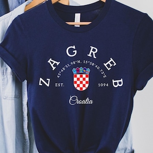 Zagreb Tee, Zagreb Hrvatska, Zagreb shirt, Zagreb trip, Croatia Capital, Hrvatska Zagreb,Zagreb Soft and Comfortable