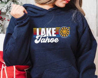 Lake Tahoe Hoodie, Lake Tahoe Shirt, Lake Tahoe California Souvenir T-shirt, National Park Shirt, Lake Life Shirt, Hiking Tee, Vacation