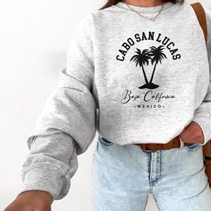 Cabo San Lucas Sweatshirt, ,Cabo Travel Shirt , Cabo San Lucas Cruise T-shirt , Mexico Vacation Tee , Summer Holiday Shirt , Beach Trip