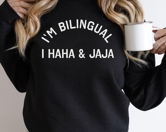 Billingual sweatshirt,Latina Shirt, Latina Feminist, funny spanish shirts, latina shirt, Mexican friend gift