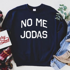 No me jodas Sweatshirt, tina Shirts, Chula Shirt, spanish shirt, Latina Feminist shirt, Latina power, Latina shirt, Spanish shirts,
