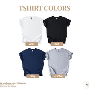 May include: A color chart displaying four short-sleeve t-shirts in white, black, navy, and sport grey. The text reads TSHIRT COLORS, 100% cotton, and includes a breakdown of material compositions for solid, sport grey, and heather-colored garments.