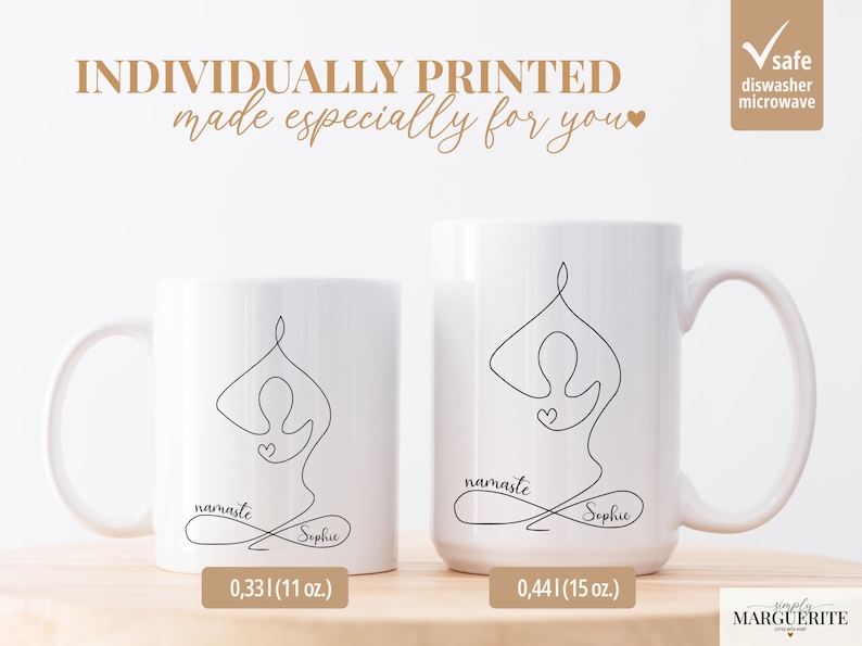 May include: Two white ceramic mugs with a black line drawing of a yoga pose. The mugs have the words "namaste" and "Sophie" written on them. The text "INDIVIDUALLY PRINTED made especially for you" is above the mugs. The mugs are 11 oz and 15 oz.