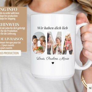 May include: White ceramic mug with the word "OMA" in large letters, each letter filled with a different family photo. The mug also features the phrase "Wir haben dich lieb" and the names Louis, Pauline, and Marie.