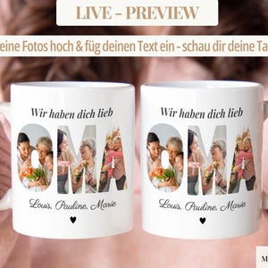 May include: Two white ceramic mugs with the German text "Wir haben dich lieb" and the word "OMA" filled with family photos. The names "Louis, Pauline, Marie" are printed below the word "OMA". A black heart is printed below the names.