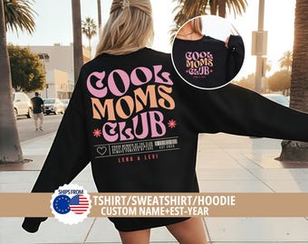 Personalized Cool Moms Club Shirt Sweatshirt Hoodie · Custom Mama Sweater with Kids Names & EST Year · Gift for Mom New · Mom Mothers Day