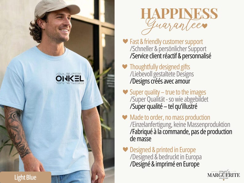 May include: Light blue t-shirt with the word "ONKEL" in a black and white design. The shirt is worn by a person. The image also includes text about customer support, design, and quality.