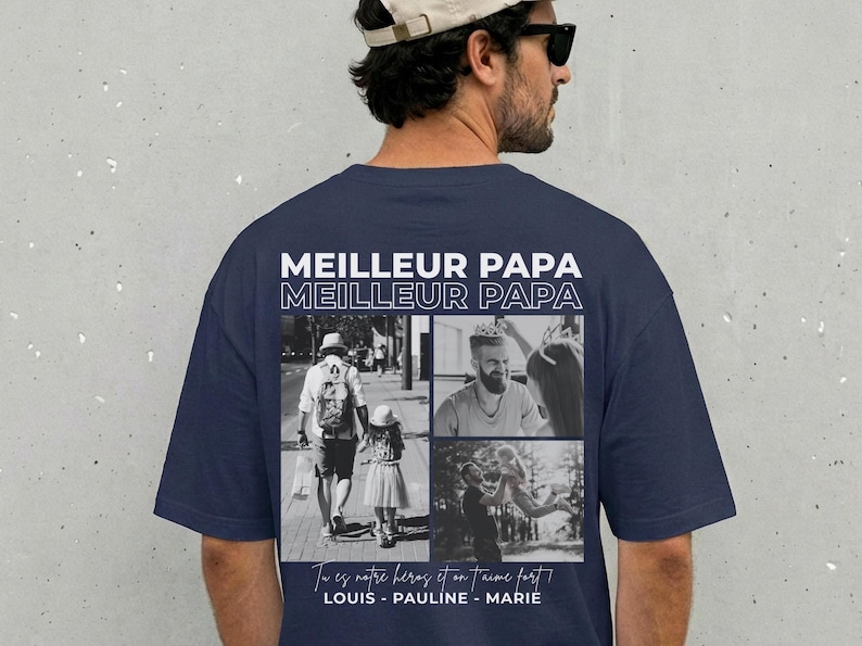 K&ouml;nnte beinhalten: Marineblaues T-Shirt mit dem wei&szlig;en Text "MEILLEUR PAPA". Das Shirt zeigt vier Schwarz-Wei&szlig;-Fotos und den Text "Tu es notre h&eacute;ros et on t'aime fort".