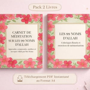 Puede incluir: Dos libros con diseños florales. Las portadas presentan flores rosas y hojas verdes alrededor de un marco blanco. El texto de los libros está en francés. Un libro se titula "CARNET DE MÉDITATION SUR LES 99 NOMS D'ALLAH". El otro libro se titula "LES 99 NOMS D'ALLAH".