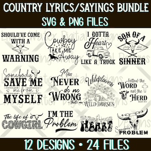 Country lyrics and southern sayings SVG PNG bundle with 12 country-inspired designs featuring cowgirl quotes, western truck art, and Bible verse SVGs. 24 total files to download instantly. Morgan Wallen, jelly roll, Lainey Wilson, Taylor swift inspired designs