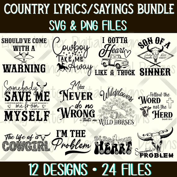 Country Lyrics SVG Bundle | Southern Sayings SVG PNG | Cowgirl Western Quote Cut Files