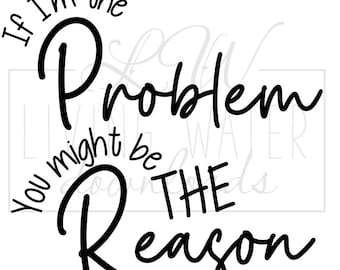 Country Song Lyric Design: Morgan Wallen, I’m The Problem SVG PNG JPEG (Digital Download)