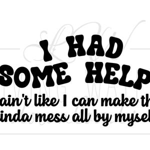 J'en ai eu pour téléchargement numérique | SVG PNG JPEG | Design de chanson country pour t-shirts | Conception numérique des paroles de la chanson | Art mural | Décoration d'intérieur