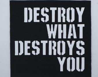 Destroy What Destroys You Patch