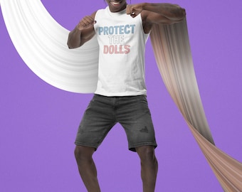 Protect the Dolls Shirt | Trans Rights Apparel | LGBTQ Activist Tank | Pride Statement Shirt | Unisex Queer Support Top