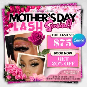 May include: A pink and black Mother's Day Lash Special advertisement. The ad features images of long eyelashes, a pink rose, and text that reads "Mother's Day Lash Special!" and "Full Lash Set $75". It also includes a "Book Now" offer for 20% off.