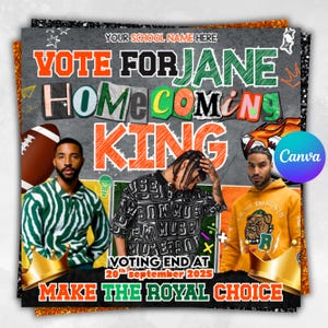 May include: A promotional poster with the text "VOTE FOR JANE HOMECOMING KING" in orange and green. The poster includes images of three men, a football, and the text "VOTING END AT 20th september 2025". The phrase "MAKE THE ROYAL CHOICE" is also included.