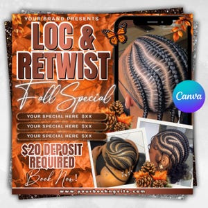May include: An autumn-themed promotional graphic for loc and retwist services. The design features text that reads "LOC & RETWIST Fall Special" with images of braided hairstyles. A butterfly and pinecones add decorative elements. The graphic includes the text "$20 Deposit Required Book Now!"