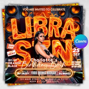 May include: A party invitation with a fiery Libra design, featuring a woman and event details. The text includes "Charlotte's Birthday Bash," date, time, dress code, and music by DJ Jazzy. The Canva logo is visible.
