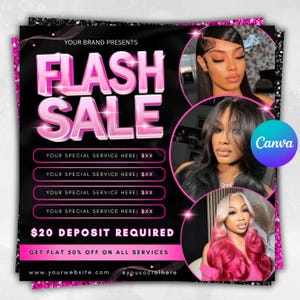 May include: A promotional flyer with a black background and pink accents. The words "FLASH SALE" are prominently displayed in large, pink, 3D letters. The flyer includes images of women with styled hair, service details, and a call to action.