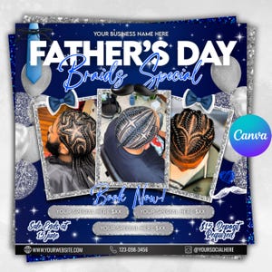 May include: A Father's Day braids special advertisement on a blue background with silver accents. The flyer features images of braided hairstyles, text that reads "Father's Day Braids Special", and the call to action "Book Now!"