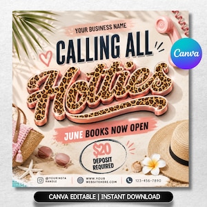 May include: A promotional graphic with the text "CALLING ALL HOTTIES" in a leopard print font. The graphic includes a pink phone, a straw hat, sunglasses, and the text "JUNE BOOKS NOW OPEN". The Canva logo is visible.