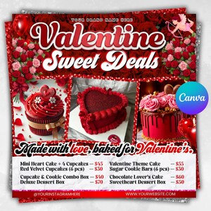 May include: A Valentine's Day-themed advertisement featuring red desserts. The image showcases a cupcake, a heart-shaped cake, and a cake with pink roses. Text includes "Valentine Sweet Deals" and "Made with love, baked for Valentine's."