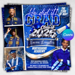 May include: A graduation announcement with a blue and silver design. It features photos of three graduates, the text "He did it! GRAD Class of 2026," and the name Xavier Kingston. The announcement also includes the Northshore Academy logo.