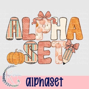 Fall School Alpha Set PNG, Pumpkin Pencil Alphabet, Back to School Letters, Teacher Sublimation Alphabet Bundle