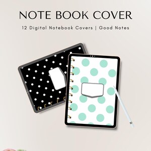 May include: Two digital tablet screens displaying notebook covers with polka dot patterns in black and white and mint green and white. The text reads NOTE BOOK COVER, 12 Digital Notebook Covers, Good Notes, and Preppy Playbook. A white stylus is included.