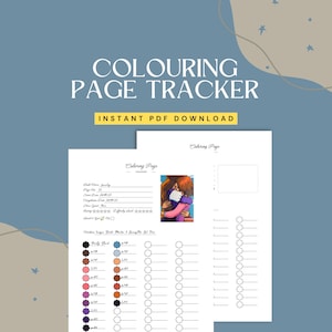 May include: A printable coloring page tracker with the text "COLOURING PAGE TRACKER" and "INSTANT PDF DOWNLOAD". The tracker includes sections for tracking coloring progress, a color palette, and a space for a coloring page image.