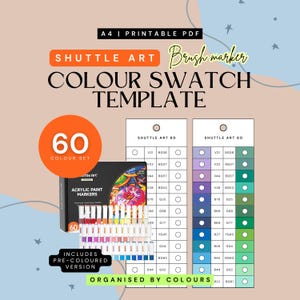 May include: A printable A4 PDF colour swatch template for Shuttle Art 60 brush markers. The template features a black box with acrylic paint markers, a 60 colour set circle, and two vertical charts with numbered colour codes and circular spaces.