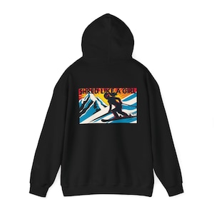 Ski Lover Hoodie, Shred Like a Girl Sweatshirt, Unisex Ski Hoodie, Winter Sports Jumper, Snow Bunny Outerwear