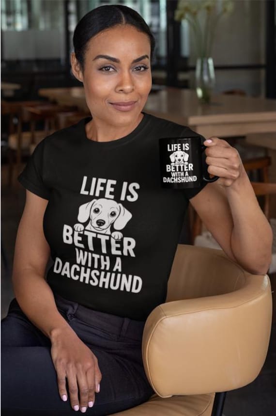 Dachshund PNG Sublimation Design, Life Is Better With A Dachshund Digital Art, Cute Wiener Dog Clipart, Printable Pet Shirt Graphic
