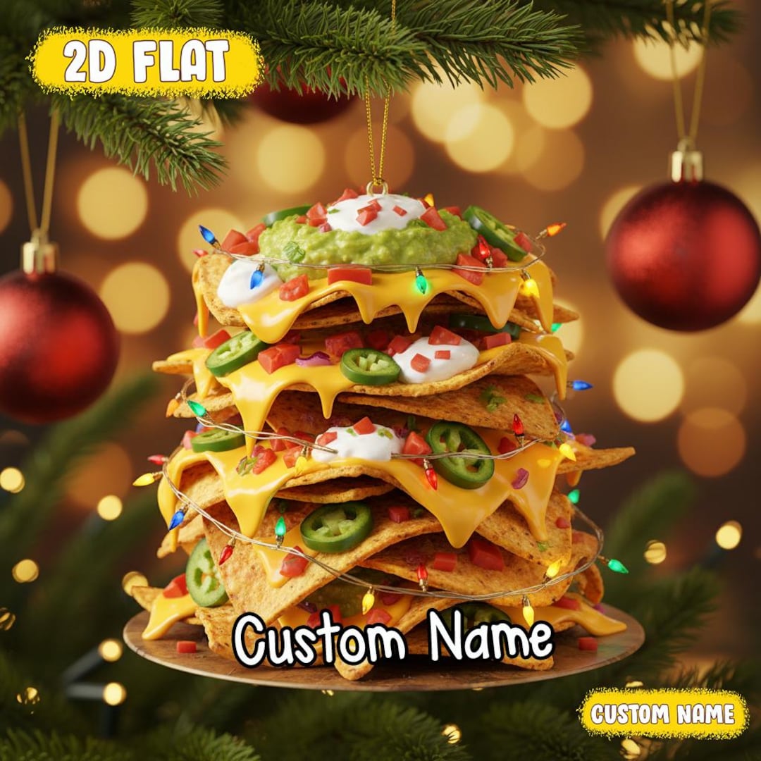 Custom Nachos Ornament With Name, Funny Flat Acrylic Party Snack Tree ...