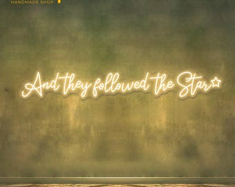 And They Followed the Star LED Neon Sign, Religious Christmas Decor