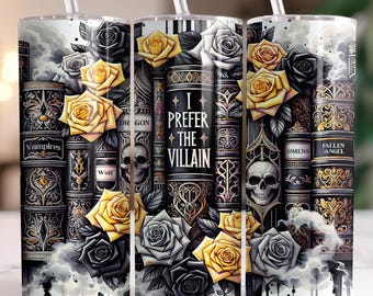 Book Lover Tumbler Wrap PNG: Villain Sublimation Design (Digital Download 20oz Tumbler )