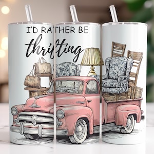 I&#39;d Rather be Thrifting PNG, Antique Thrifting Sublimation Design, Flea Market, Garage Sale, Junk Queen 20oz Skinny Tumbler DOWNLOAD ONLY