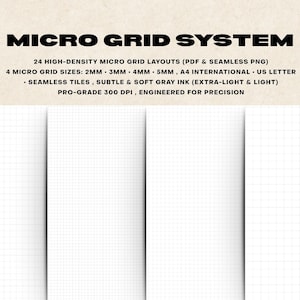 May include: A digital micro grid system featuring 24 high-density layouts in PDF and seamless PNG formats. Includes 4 grid sizes: 2mm, 3mm, 4mm, and 5mm, available in A4 international and US letter sizes with subtle gray ink at 300 DPI resolution.