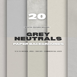 May include: A collection of 20 grey neutral paper backgrounds, including 10 extra textures. Each background is 12 x 12 inches, in JPEG format, and 300 DPI. The text "GREY NEUTRALS PAPER BACKGROUNDS" is displayed.