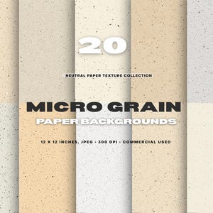 Könnte beinhalten: Eine Sammlung von 20 neutralen Papiertapeten mit einem Mikrokörnungseffekt. Das Bild zeigt verschiedene Beige- und Grautöne mit kleinen Sprenkeln. Der Text auf dem Bild lautet "MICRO GRAIN PAPER BACKGROUNDS" und "12 x 12 Zoll, JPEG, 300 DPI, COMMERCIAL USED."