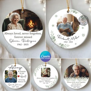 May include: A collection of memorial ornaments with photos of elderly individuals. Each ornament is round, with a gold string for hanging. Text includes phrases like "Always loved, never forgotten" and names with dates.