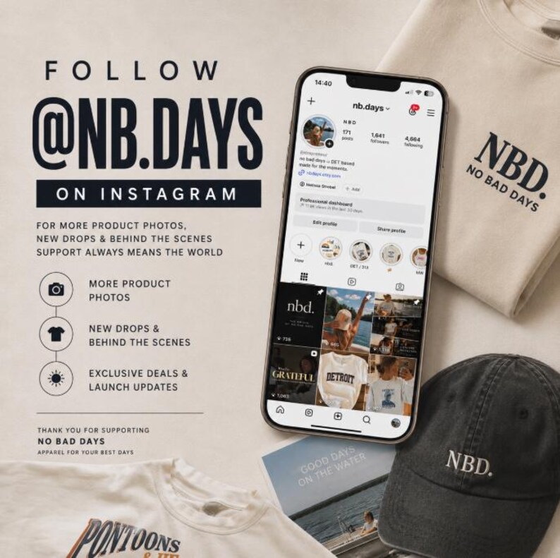 May include: A smartphone displaying an Instagram profile for nb.days, a beige sweatshirt with NBD. NO BAD DAYS text, and a black baseball cap with NBD. embroidery. Text on the left reads FOLLOW @NB.DAYS ON INSTAGRAM and lists content categories.