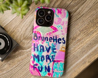 Brunettes Have More Fun iPhone Tough Case