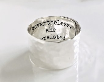 Nevertheless, She Persisted Ring . 1/2" Wide Sterling Silver Ring . Adjustable Wide Silver Band Ring . Graduation Gift for Her