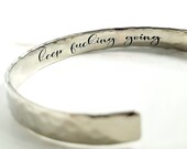 Hidden Secret Message Bracelet . Sterling Silver Keep Fucking Going Bracelet . Gift for Her . You 39 ve Got This . Personalized Bracelet