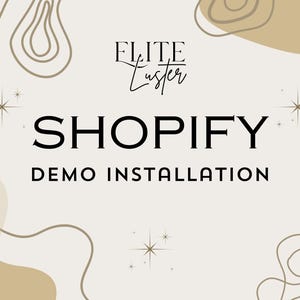 May include: A beige and white graphic with the text "ELITE Luster" and "SHOPIFY DEMO INSTALLATION" in black. The graphic features abstract shapes and stars.