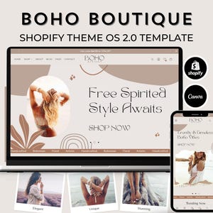 May include: A laptop and smartphone display a website design with the text "BOHO BOUTIQUE" and "Free Spirited Style Awaits". The design features a neutral color palette with images of women and the Shopify and Canva logos.