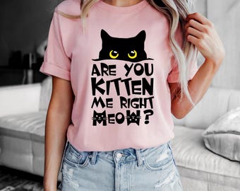 Camiseta "¿Eres un gatito?" - Divertida camiseta para amantes de los gatos